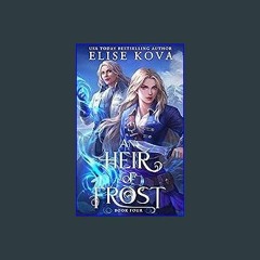Download Ebook 📖 An Heir of Frost (A Trial of Sorcerers Book 4) PDF eBook