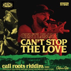Gentleman - Can't Stop The Love | Cali Roots Riddim 2020 (Prod. by Collie Buddz)