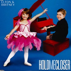 Elton John & Britney Spears- Hold Me Closer(C C remix)