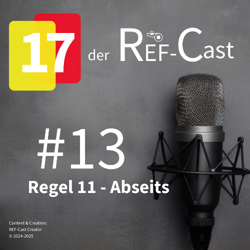 17 der Ref-Cast_#13 - Regel 11 Abseits
