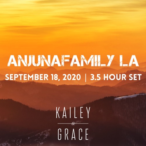 Anjuna Family LA 3.5 Hour Live Stream (September 18, 2020)