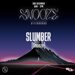 SNOOZE #3 - Slumber