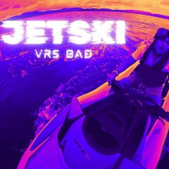 JETSKI VRS BAD (DOOVS)