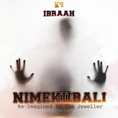 Ibraah-Nimekubali (Re-imagined by The Jeweller)