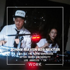 Live at the WORK Warehouse (Afterhours University): Jonny Maven B2B Nekter (Nov 24th, 2024)