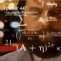 Season 9 Episode 447 "You Ain't Do The Science"
