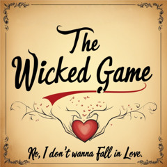 Wicked Game - Auler's touch