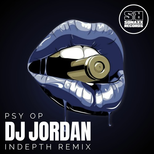 [OUT NOW] DJ Jordan - PSY OP (REMIX BY INDEPTH)