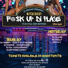 F@$K UP DI PLACE PROMO CD AUG 13
