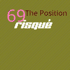 Sixty Nine - The Position