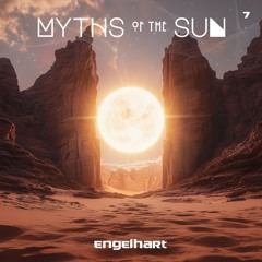 Myths of the Sun | 7 | Engelhart