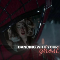 Dancing with your ghost [edit audio]