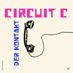 Circuit C - Der Kontakt