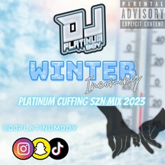 WINTER INCOMING | Platinum Cuffing Szn Mix 2023