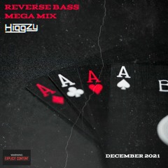 DJ Higgzy - Reverse Bass Mega Mix | (EP1) - December 2021 | EXP