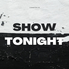 Show Tonight