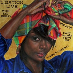Libation Live with Ian Friday 12-25-22