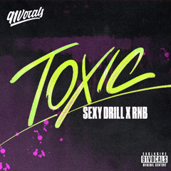Toxic - Sexy Drill x RnB | Sample Pack [Royalty Free]
