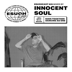 EsuohCast 029 - Innocent Soul