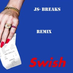 Katy Perry - Swish Swish Ft. Nicki Minaj   JS - BREAKS ( REMIX)