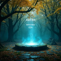 Mystika 024 w/ ARTIM (December 2025)