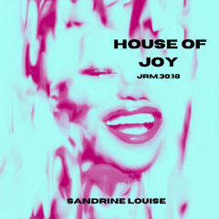 House of joy. JRM.30.18