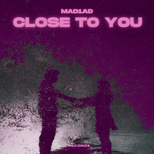 Close To You