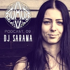 Sumus Podcast 08 - Dj Sarana [Full On]