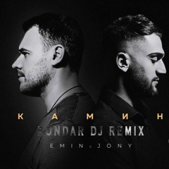 EMIN feat. JONY - КАМИН (BONDAR DJ REMIX 2020)