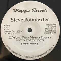 Steve Poindexter - Work That Mutha Fucker ( P - Ben Remix )FREE