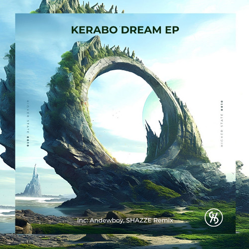 Kerabo - Dream (Andrewboy & SHAZZE Remix) [HIGHER STATE]