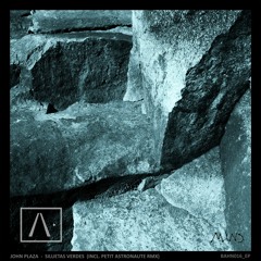 John Plaza - Siluetas Verdes EP Preview (Incl. Petit Astronaute rmx) | BAHN016_EP