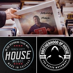 The Brotherhood Of House Deepvibes Radio Show 240 ft DJ Johnny Mack