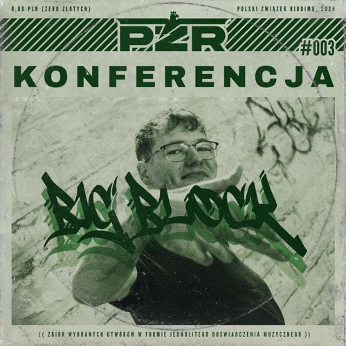 KONFERENCJA #003 - BIG BLOCK DUBZ