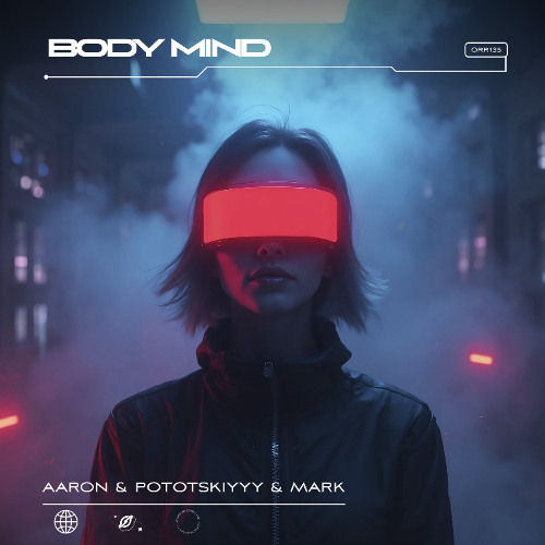 Aaron & Pototskiyyy & Mark  - Body Mind
