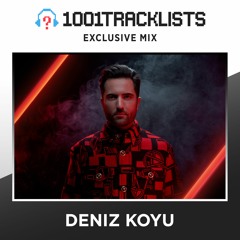 Deniz Koyu - 1001Tracklists Exclusive Mix