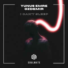 Yunus Emre Özdemir - I Can't Sleep