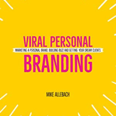 download EPUB 📃 Viral Personal Branding: Marketing a personal brand, building buzz a