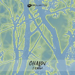 Chalov - I Know