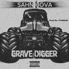 GRAVE DIGGER Prod By. FYGMAN