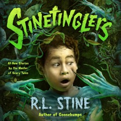 Stinetinglers by R. L. Stine, audiobook excerpt