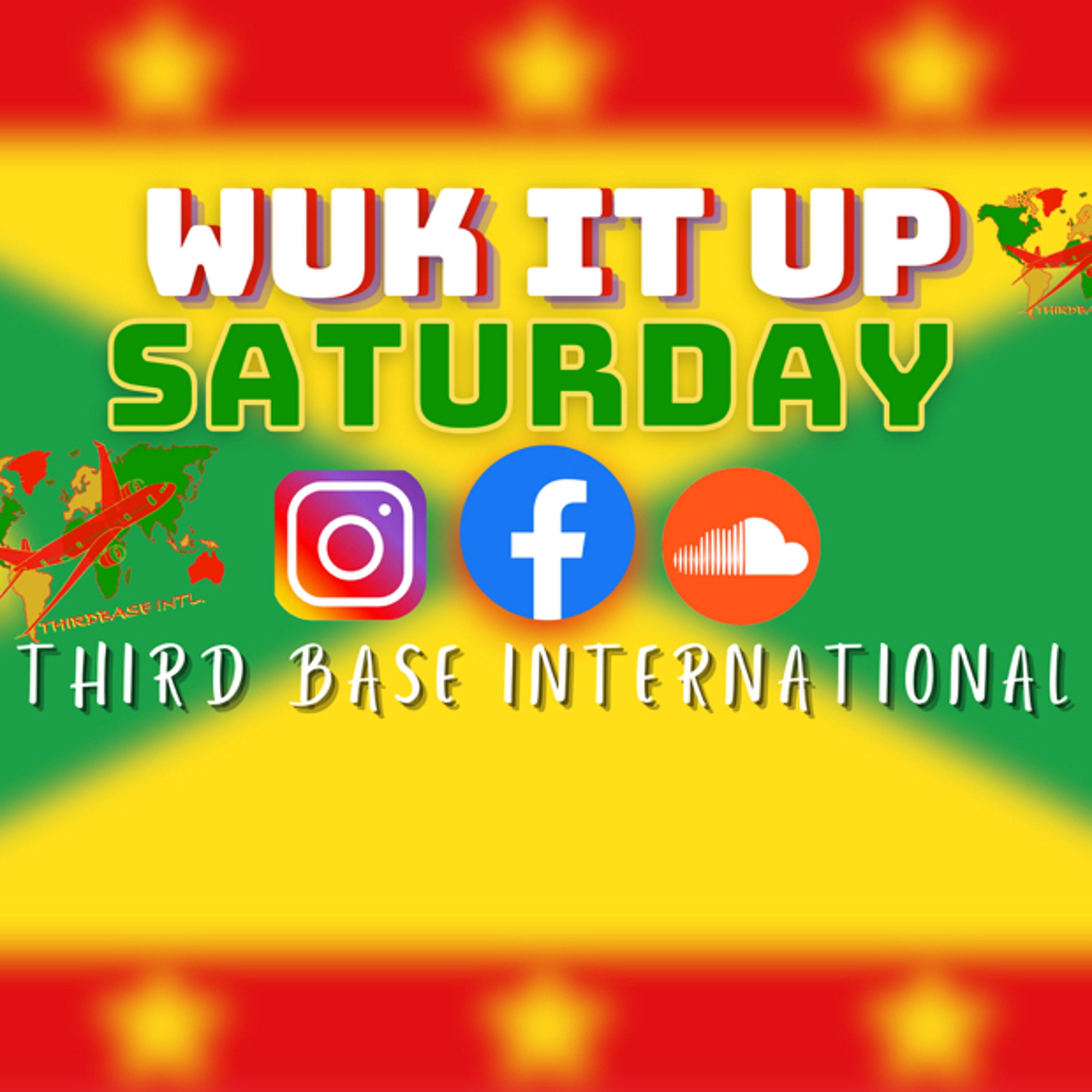 WUK IT UP SATURDAY: 🇬🇩 Independence Special | 1/27/24 | LIVESTREAM | DJ THIRD BASE INTERNATIONAL episode artwork