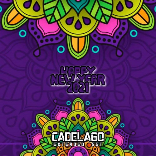 CADELAGO @ Happy New Year (Extended Live Session) FREE DOWNLOAD!!