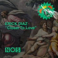 Erick Diaz - Closer To Love