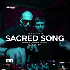 Sacred Song - Vihodim Na Orbitu Vol.239