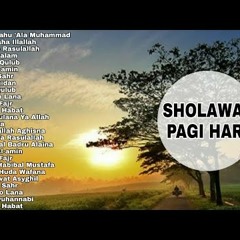 Shallallahu 'Ala Muhammad - SHOLAWAT DI PAGI HARI