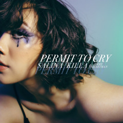 Permit to cry (ft. Emmy Hartman)