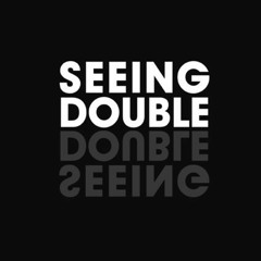 Seeing Double