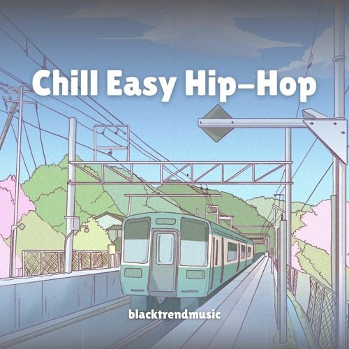 BlackTrendMusic - Chill Easy Hip-Hop (FREE DOWNLOAD)