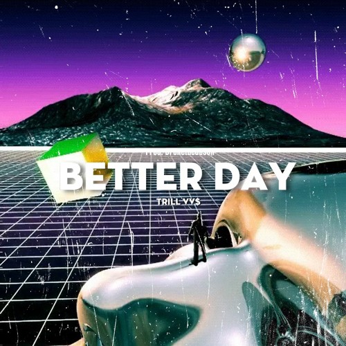BrokeTheJason & Trill VV$ - BETTER DAY (Audio)